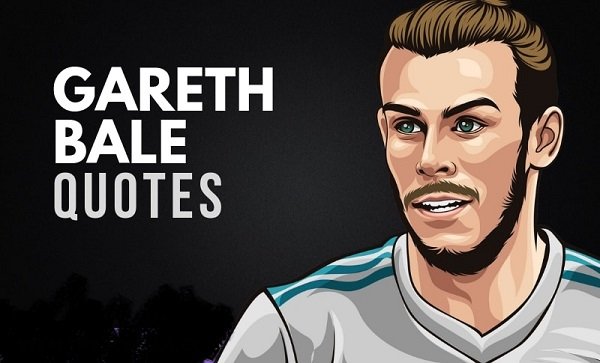 21 Motivational Gareth Bale Quotes About His Career!
