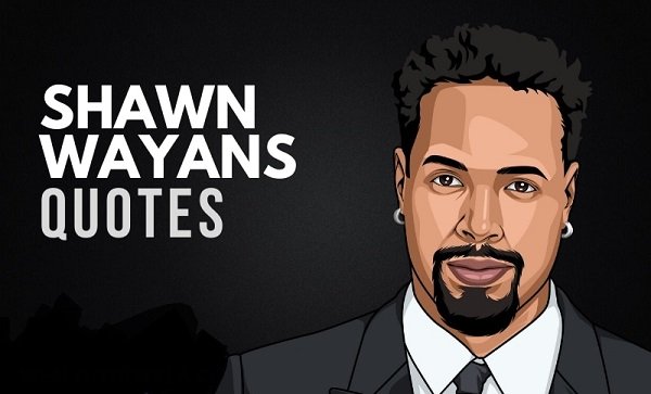 25 Greatest Shawn Wayans Quotes!