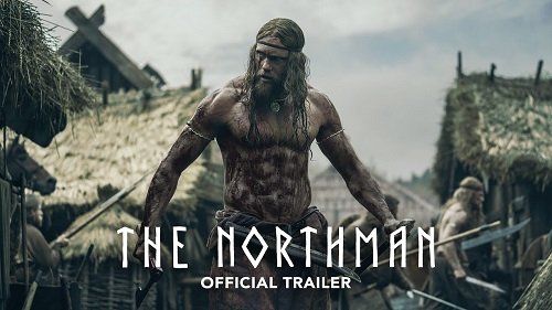 The Northman Reviews & summing up (2022)