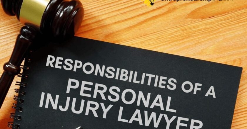 Responsibilities of Personal Injury Lawyer- Know Here