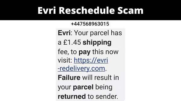 Evri Reschedule Scam {2022}Beware About it