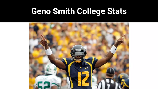 Geno Smith College Stats {20222} More information