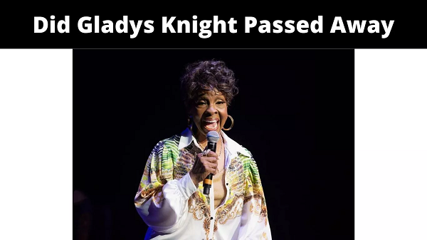 Gladys Knight {2022} Get All Details Here!