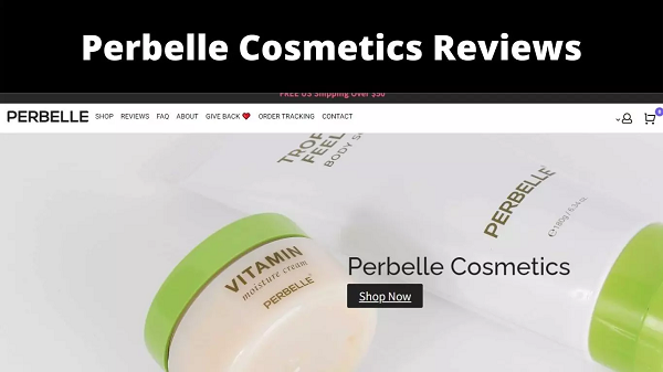 Perbelle Cosmetics Reviews {2022} Read All Details Here!