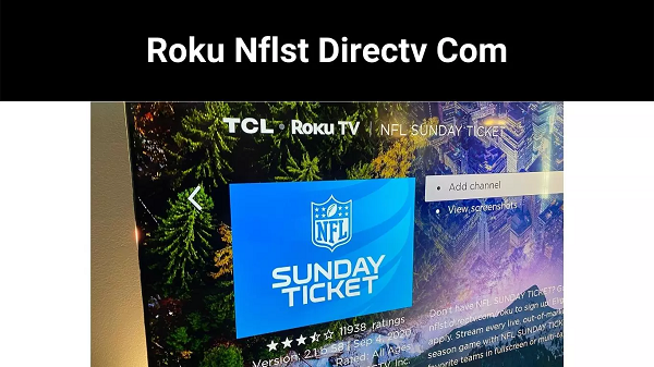Roku Nflst Directv.com Review {2022} Read Full Updates!