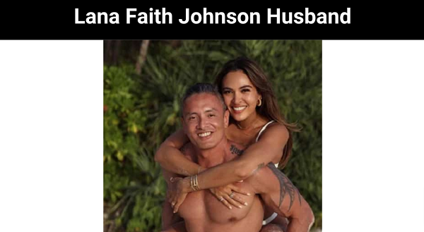 Lana Religion Johnson Husband {2022} Learn Why Is She Arrested?