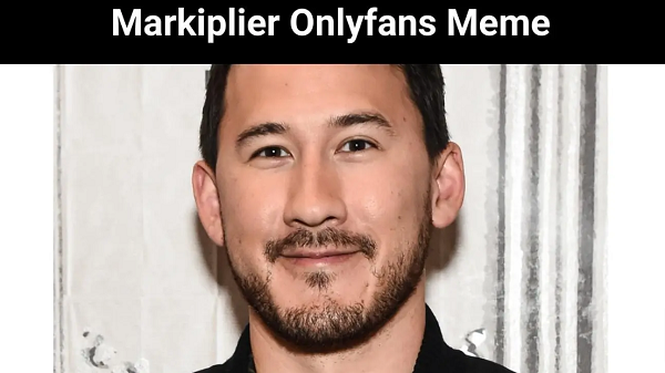 Markiplier Onlyfans Meme Know The Newest Information!