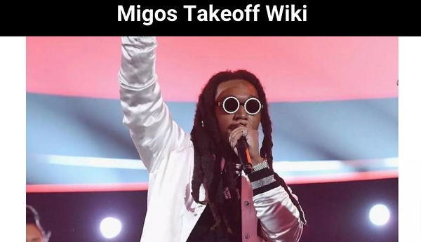 Migos Takeoff Wiki Know What Causes Of Loss of life?