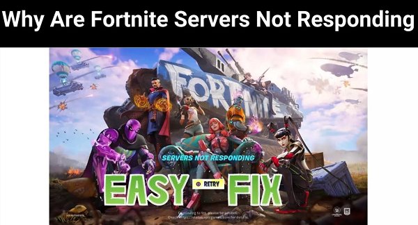 Why Are Fortnite Servers Not Responding 2023 | Get Know Here!