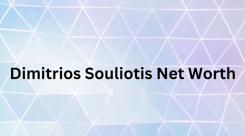Dimitrios Souliotis Net Worth
